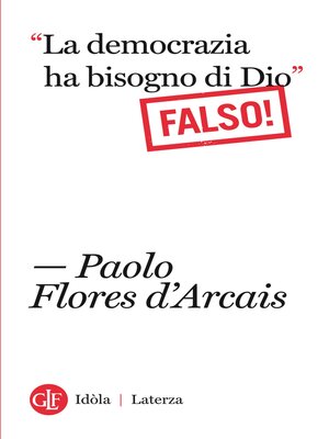 cover image of La democrazia ha bisogno di Dio Falso!